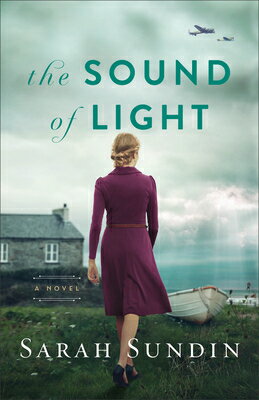 The Sound of Light SOUND OF LIGHT [ Sarah Sundin ]