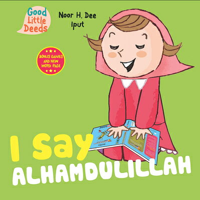 I Say Alhamdulillah I SAY ALHAMDULILLAH （I Say Board Books） [ Noor H. Dee ]