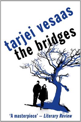 The Bridges BRIDGES 2/E （Peter Owen Modern Classic） [ Tarjei Vesaas ]