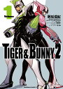 TIGER ＆ BUNNY 2（1） （角川コミックス・エー