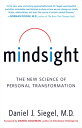 Mindsight: The New Science of Personal Transformation MINDSIGHT 