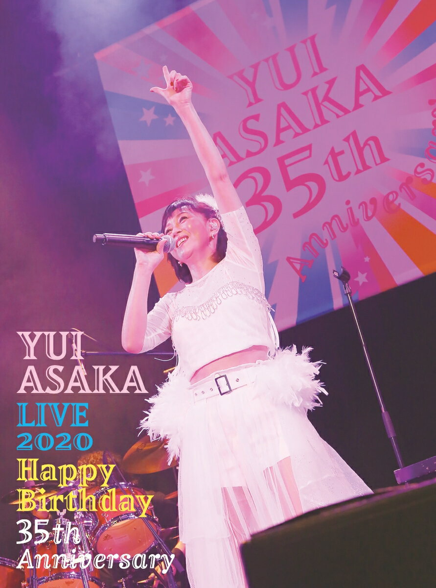 YUI ASAKA LIVE 2020~Happy Birthday 35th Anniversary【完全生産限定3枚組BOX（Blu-ray＋2CD＋フォト・ブックレット）】【Blu-ray】