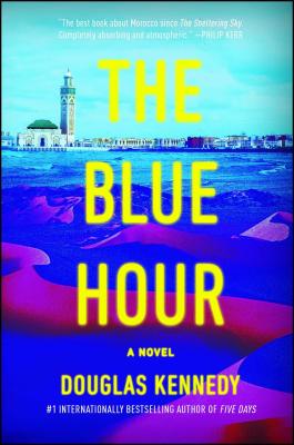 The Blue Hour BLUE HOUR [ Douglas Kennedy ]