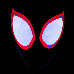 スパイダーマン:スパイダーバース オリジナル・サウンドトラック