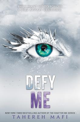 Defy Me DEFY ME （Shatter Me） [ Tahereh Mafi ]