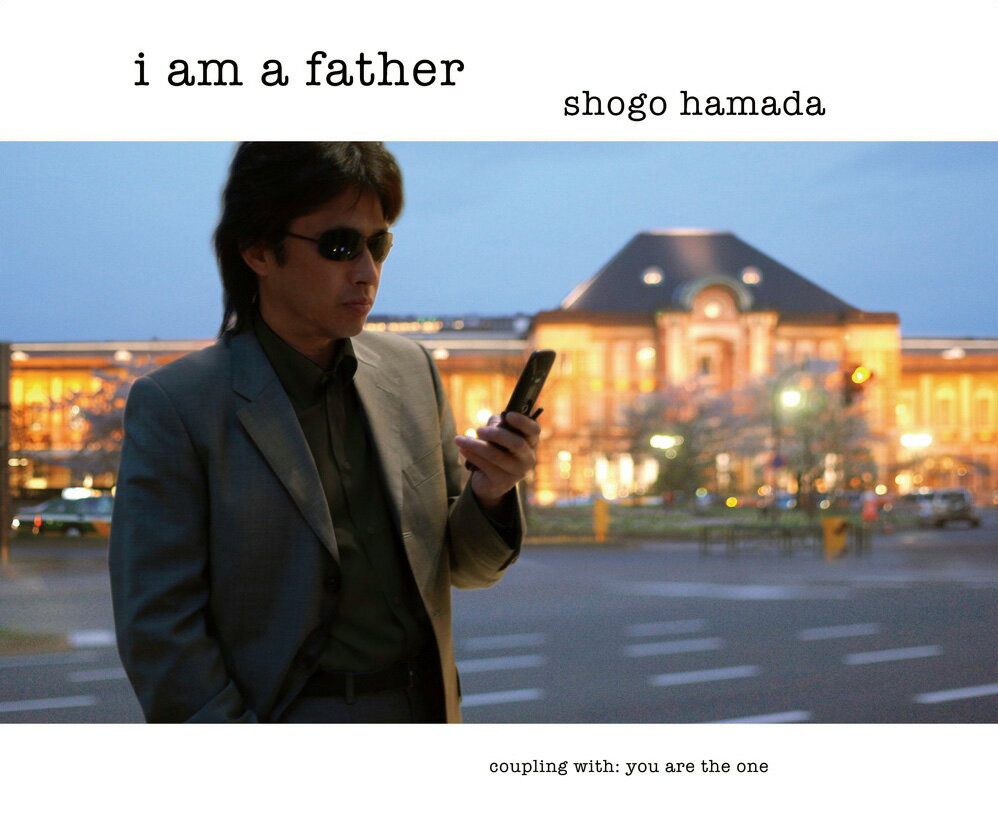 楽天楽天ブックスI am a father [ 浜田省吾 ]