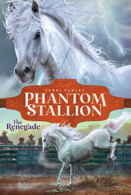 RENEGADE Phantom Stallion Terri Farley ALADDIN2024 Paperback English ISBN：9781665916400 洋書 Books for kids（児童書） Juvenile Fiction