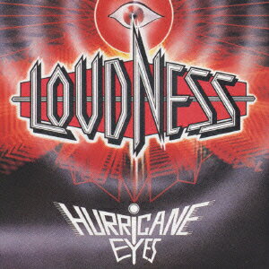 HURRICANE EYES [ LOUDNESS ]