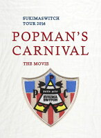 スキマスイッチ TOUR 2016 “POPMAN'S CARNIVAL” THE MOVIE【Blu-ray】