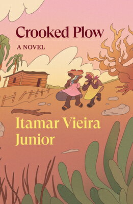 Crooked Plow （Verso Fiction） [ Itamar Vieira Junior ]