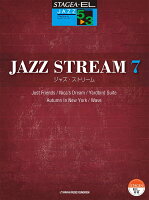 STAGEA・EL ジャズシリーズ 5〜3級 JAZZ STREAM (ジャズ・ストリーム) 7