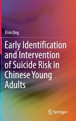 Early Identification and Intervention of Suicide Risk in Chinese Young Adults EARLY IDENTIFICATION &INTERVE [ Elsie Ong ]
