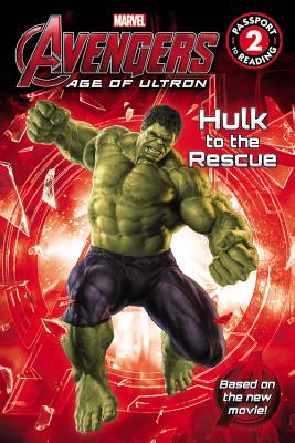 Marvel's Avengers: Age of Ultron: Hulk to the Rescue MARVELS AVENGERS AGE OF ULTRON （Passport to Reading Level 2） [ Adam Davis ]