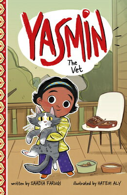 Yasmin the Vet YASMIN THE VET （Yasmin） [ Saadia Faruqi ]