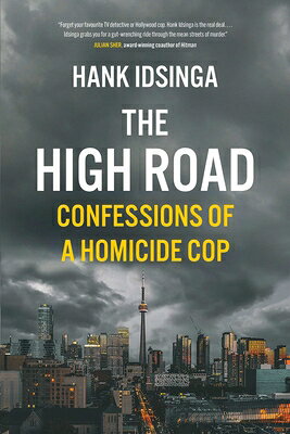 The High Road: Confessions of a Homicide Cop HIGH ROAD 