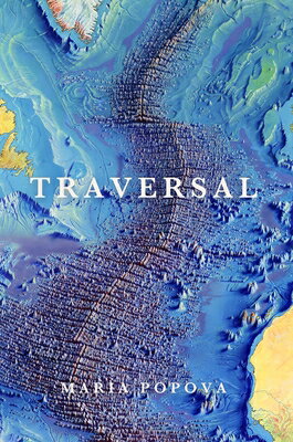 Traversal TRAVERSAL [ Maria Popova ]