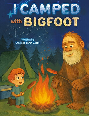 I Camped with Bigfoot I CAMPED W/BIGFOOT 