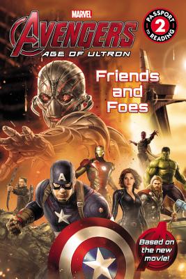 Marvel's Avengers: Age of Ultron: Friends and Foes MARVELS AVENGERS AGE OF ULTRON （Passport to Reading Level 2） [ Tomas Palacios ]