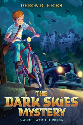 The Dark Skies Mystery: A World War II Thriller DARK SKIES MYST A WWII THRILLE [ Deron R. Hicks ]