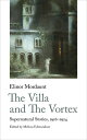 The Villa and the Vortex: Supernatural Stories, 1916-1924 VILLA THE VORTEX （Handheld Weirds） Elinor Mordaunt