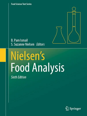 Nielsen's Food Analysis NIELSENS FOOD ANALYSIS SIXTH 2 （Food Science Text） 