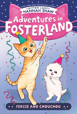 Fergie and Chouchou FERGIE & CHOUCHOU （Adventures in Fosterland） 