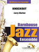 【輸入楽譜】バートン, Larry: ノックアウト(ジャズ・アンサンブル): スコアとパート譜セット [ バートン, Larry ]