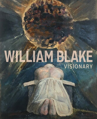 William Blake: Visionary