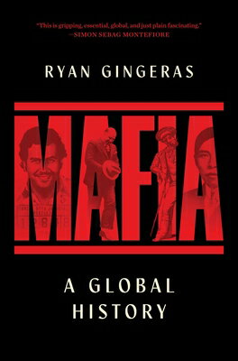 Mafia: A Global History MAFIA [ Ryan Gingeras ]