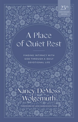 A Place of Quiet Rest: Finding Intimacy with God Through a Daily Devotional Life PLACE OF QUIET REST SECOND EDI [ Nancy DeMoss Wolgemuth ]