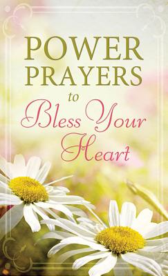 Power Prayers to Bless Your Heart POWER PRAYERS TO BLESS YOUR HE [ Value Books ]