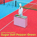 Sugar Salt Pepper Green【完全生産限定アナログ盤】 sumika camp session