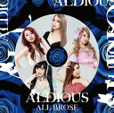 ALL BROSE (限定盤 CD＋DVD) Aldious