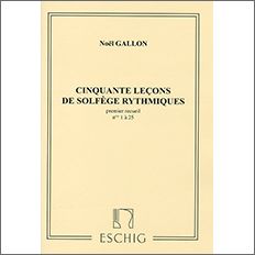 【輸入楽譜】ギャロン, Noel: リズム・ソルフェージュのための50の課題 第1巻