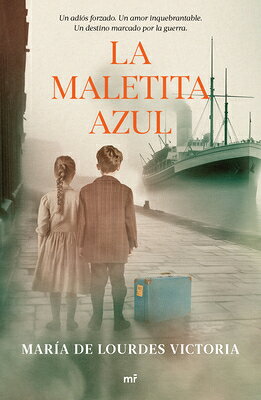 La Maletita Azul (Novela Hist?rica) / The Little Blue Bag (a Historical Novel) SPA-MALETITA AZUL (NOVELA HIST [ Mar?a de Lourdes Victoria ]