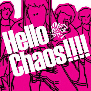 Hello Chaos!!!! [ パノラマパナマタウン ]