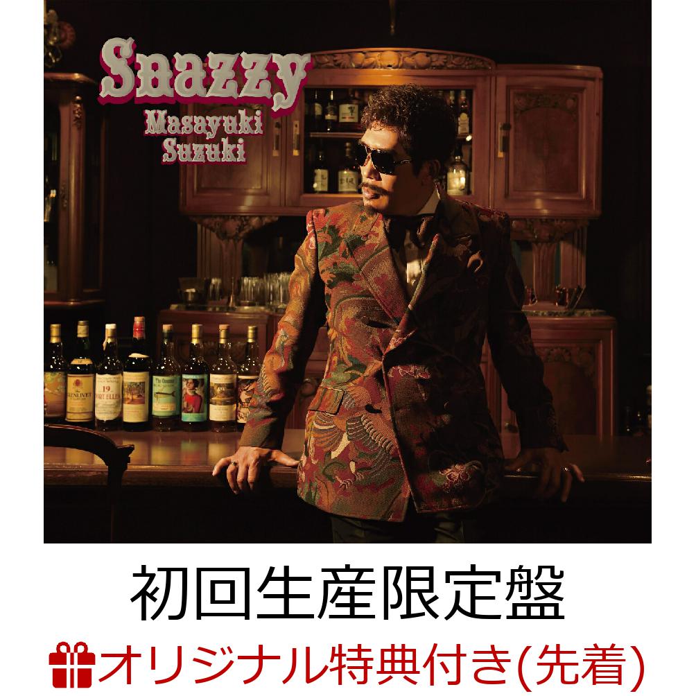 【楽天ブックス限定先着特典】Snazzy 初回生産限定盤 CD＋Blu-ray オリジナルクリアポーチ [ 鈴木雅之 ]