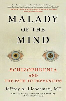 Malady of the Mind: Schizophrenia and the Path to Prevention