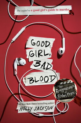 Good Girl, Bad Blood: The Sequel to a Good Girl 039 s Guide to Murder GOOD GIRL BAD BLOOD （A Good Girl 039 s Guide to Murder） Holly Jackson