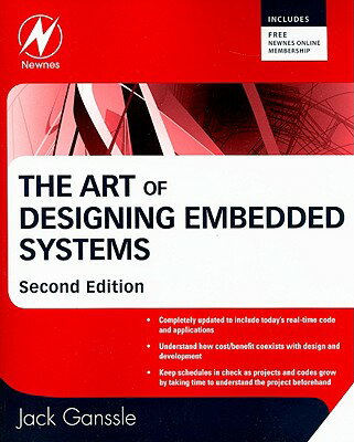 The Art of Designing Embedded Systems ART OF DESIGNING EMBEDDED S-2E [ Jack Ganssle ]