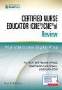 Certified Nurse Educator (Cne(r)/Cne(r)N) Review, Fourth Edition CERTIFIED NURSE EDUCATOR (CNE( [ Ruth A. Wittmann-Price ]