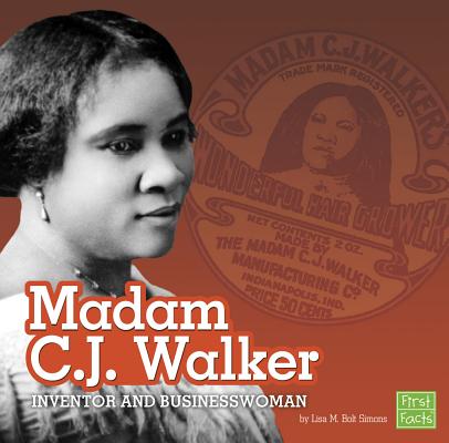 Madam C.J. Walker: Inventor and Businesswoman MADAM CJ WALKER （Stem Scientists and Inventors） [ Lisa M. Bolt Simons ]