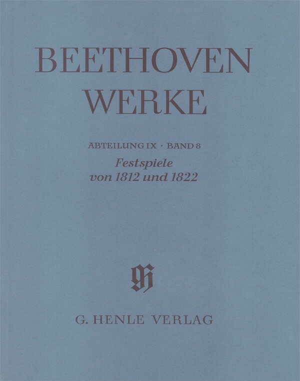 【輸入楽譜】ベートーヴェン, Ludwig van: 新ベートーヴェン全集 IX/8: 祝祭劇(1812年ー1822年作曲)(批判校訂報告書付)/原典版/ヘル編(紙装) [ ベートーヴェン, Ludwig van ]