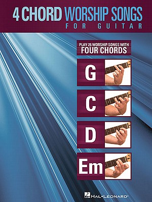 More than two dozen Christian hits that guitarists can play using just four chords! Includes: All We Need * Ancient Words * Awesome God * Breathe * Everyday * Forever * I Will Rise * Love the Lord * No One like You * Unchanging * more!