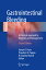 Gastrointestinal Bleeding: A Practical Approach to Diagnosis and Management GASTROINTESTINAL BLEEDING 2016 [ Aurora D. Pryor ]