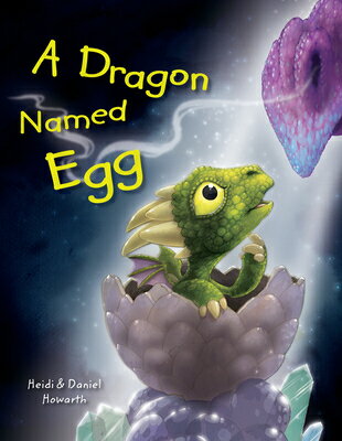 A Dragon Named Egg DRAGON NAMED EGG 