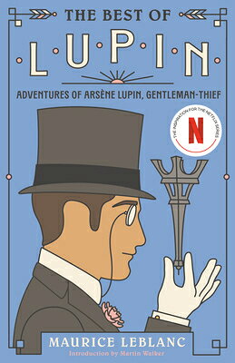 The Best of Lupin: Adventures of Arsne Lupin, Gentleman-Thief BEST OF LUPIN （Vintage Classics） 