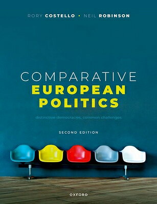 Comparative European Politics: Distinctive Democracies, Common Challenges COMPARATIVE EUROPEAN POLITICS 