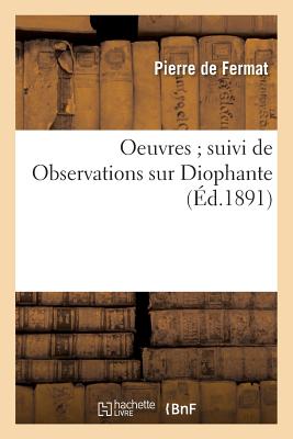 Oeuvres Suivi de Observations Sur Diophante FRE-OEUVRES SUIVI DE OBSERVATI （Sciences） [ Pierre de Fermat ]