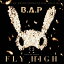 FLY HIGH (Type-B) [ B.A.P ]
